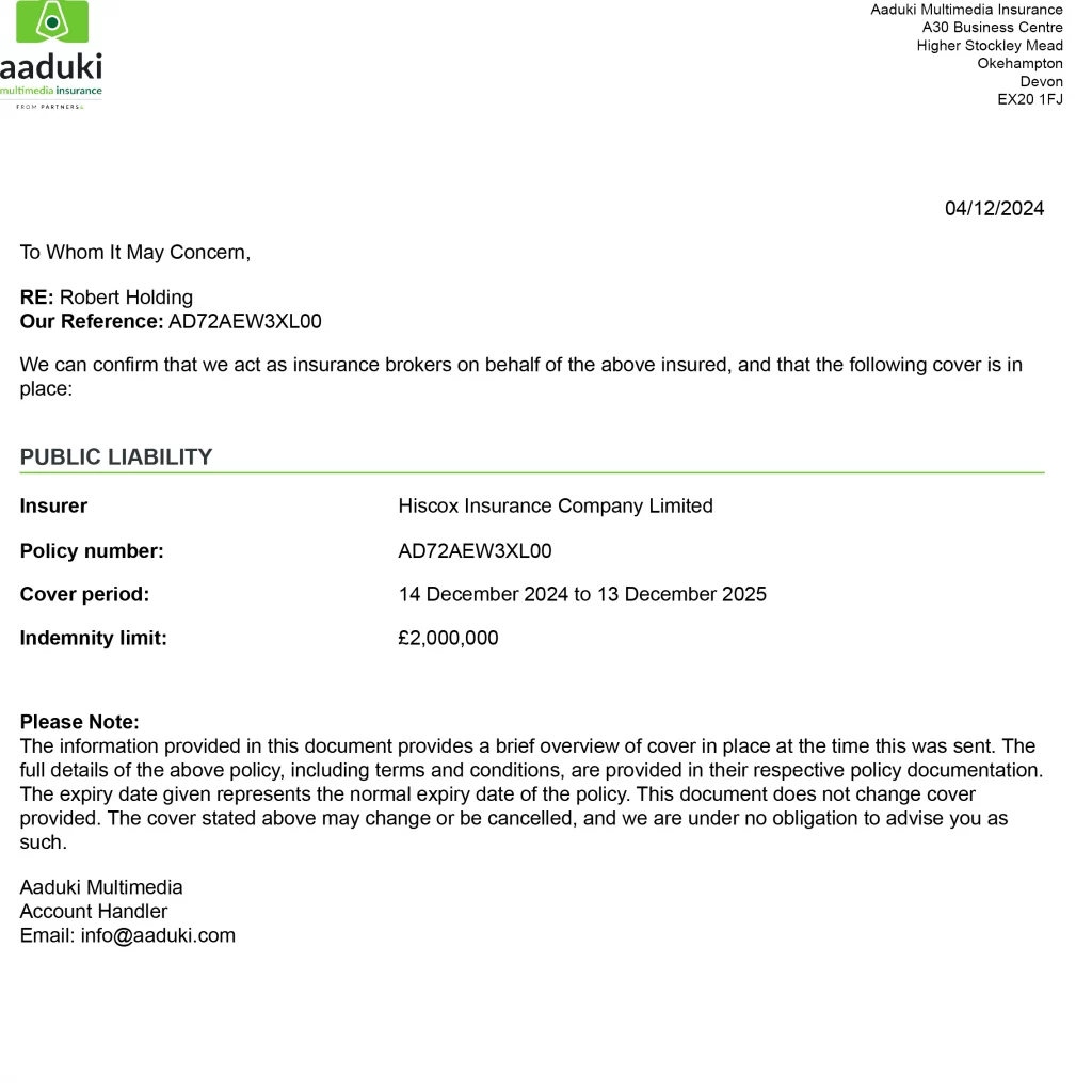 PUBLIC LIABILITY Indemnity limit: £2,000,000